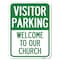 Signmission Visitor Parking Welcome to Our Church Heavy-Gauge Alum Rust Proof Parking, 18" x 24", A-1824-22723 A-1824-22723 - alternate 1
